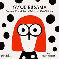 Produktbild: Yayoi Kusama Covered Everything in Dots and Wasn't Sorry.