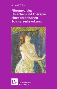 Bild vom Artikel Fibromyalgie: Ursachen und Therapie einer chronischen Schmerzerkrankung (Leben Lernen, Bd. 228) vom Autor Armin Köhler