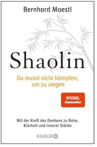 Produktbild: Shaolin - Du musst nicht k&auml;mpfen, um zu siegen!