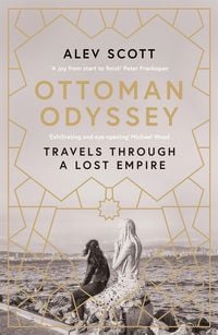 Bild vom Artikel Ottoman Odyssey vom Autor Alev Scott