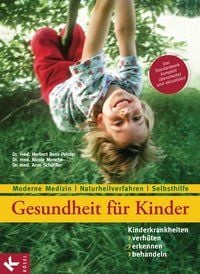 Produktbild: Gesundheit f&uuml;r Kinder: Kinderkrankheiten verh&uuml;ten, erkennen, behandeln