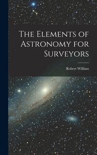 Produktbild: The Elements of Astronomy for Surveyors