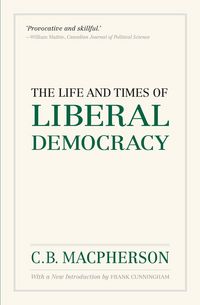 Produktbild: The Life and Times of Liberal Democracy