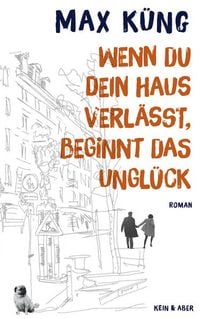 Produktbild: Wenn du dein Haus verl&auml;sst, beginnt das Ungl&uuml;ck