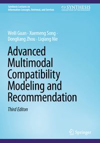 Produktbild: Advanced Multimodal Compatibility Modeling and Recommendation