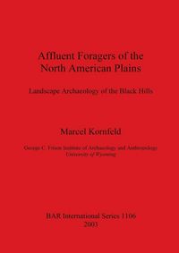 Produktbild: Affluent Foragers of the North American Plains