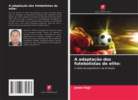 Produktbild: A adapta&ccedil;&atilde;o dos futebolistas de elite: