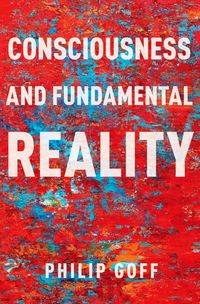 Produktbild: Consciousness and Fundamental Reality