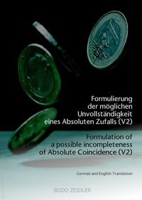 Produktbild: Formulierung der m&ouml;glichen Unvollst&auml;ndigkeit eines Absoluten Zufalls (V2)