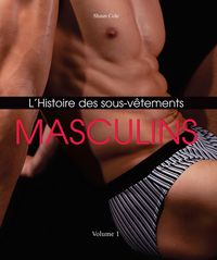 Produktbild: L'Histoire des Sous-V&ecirc;tements Masculins