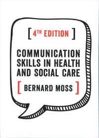 Produktbild: Moss, B: Communication Skills in Health and Social Care