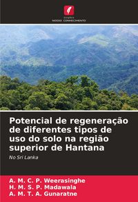 Produktbild: Potencial de regenera&ccedil;&atilde;o de diferentes tipos de uso do solo na regi&atilde;o superior de Hantana