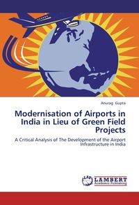 Produktbild: Modernisation of Airports in India in Lieu of Green Field Projects
