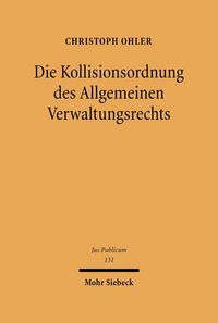 Produktbild: Die Kollisionsordnung des Allgemeinen Verwaltungsrechts