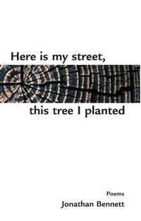 Bild vom Artikel Here Is My Street, This Tree I Planted vom Autor Jonathan Bennett
