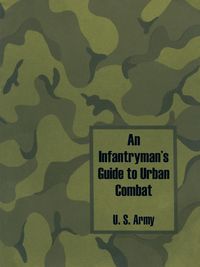 Produktbild: Infantryman's Guide to Urban Combat, An