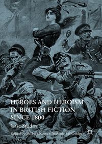 Produktbild: Heroes and Heroism in British Fiction Since 1800