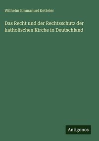 Produktbild: Das Recht und der Rechtsschutz der katholischen Kirche in Deutschland