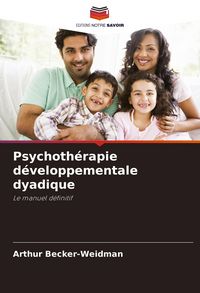 Produktbild: Psychoth&eacute;rapie d&eacute;veloppementale dyadique