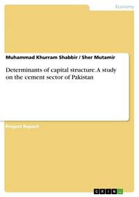 Produktbild: Determinants of capital structure. A study on the cement sector of Pakistan