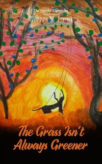 Produktbild: The Grass Isn't Always Greener (The Anouka Chronicles)