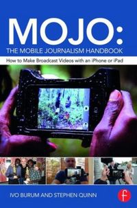 Produktbild: Burum, I: MOJO: The Mobile Journalism Handbook