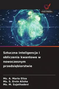 Produktbild: Sztuczna inteligencja i obliczenia kwantowe w nowoczesnym przedsi&iquest;biorstwie