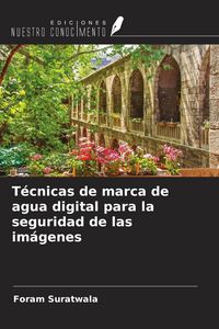 Produktbild: T&eacute;cnicas de marca de agua digital para la seguridad de las im&aacute;genes