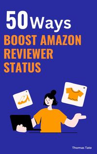Produktbild: **50 Ways to Boost Your Amazon Reviewer Status