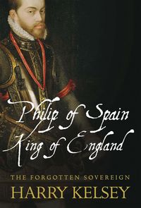 Produktbild: Philip of Spain, King of England