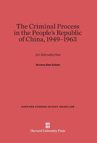 Produktbild: The Criminal Process in the People's Republic of China, 1949-1963