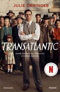 Produktbild: Transatlantic. Basato sulla storia vera di Varian Fry, lo Schindler americano