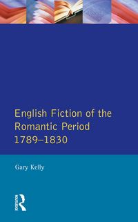 Produktbild: English Fiction of the Romantic Period 1789-1830