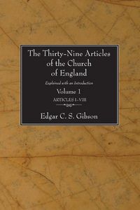 Produktbild: The Thirty-Nine Articles of the Church of England, 2 Volumes: Explained with an Introduction