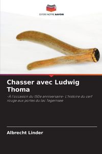 Produktbild: Chasser avec Ludwig Thoma