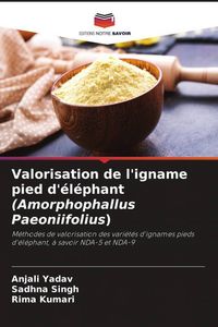 Produktbild: Valorisation de l'igname pied d'&eacute;l&eacute;phant (Amorphophallus Paeoniifolius)