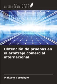 Produktbild: Obtenci&oacute;n de pruebas en el arbitraje comercial internacional