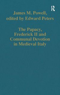 Produktbild: The Papacy, Frederick II and Communal Devotion in Medieval Italy