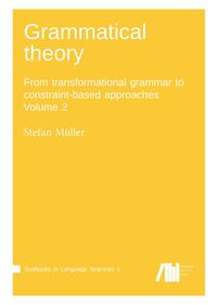 Bild vom Artikel Grammatical theory / volume 2 vom Autor Stefan Müller