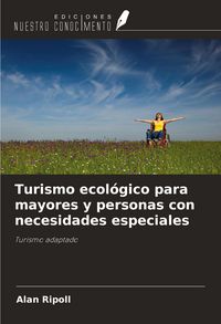 Produktbild: Turismo ecol&oacute;gico para mayores y personas con necesidades especiales