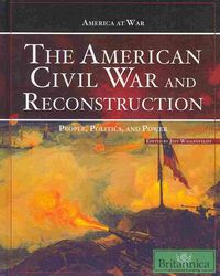 Produktbild: The American Civil War and Reconstruction: People, Politics, and Power