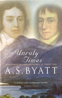 Bild vom Artikel Unruly Times vom Autor A.S. Byatt