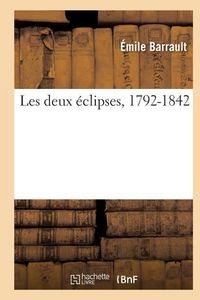 Produktbild: Les Deux &Eacute;clipses, 1792-1842