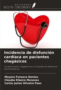 Produktbild: Incidencia de disfunci&oacute;n card&iacute;aca en pacientes chag&aacute;sicos