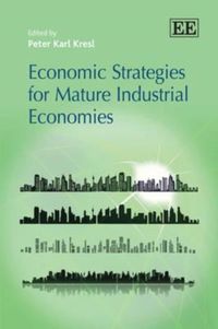 Produktbild: Economic Strategies for Mature Industrial Economies
