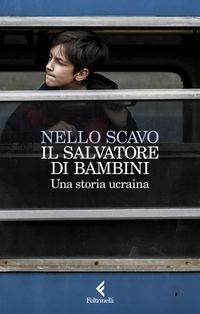 Produktbild: Il salvatore di bambini. Una storia ucraina