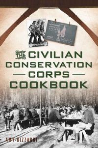 Produktbild: The Civilian Conservation Corps Cookbook