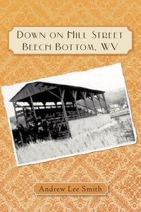 Produktbild: Down on Hill Street Beech Bottom, WV