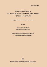 Produktbild: Untersuchungen &uuml;ber die Eigenschaften von Cadmiumsulfid-Sandwich-Zellen