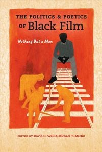 Produktbild: Politics and Poetics of Black Film